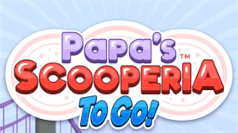 papa scopa|Papas Scooperia To Go! 